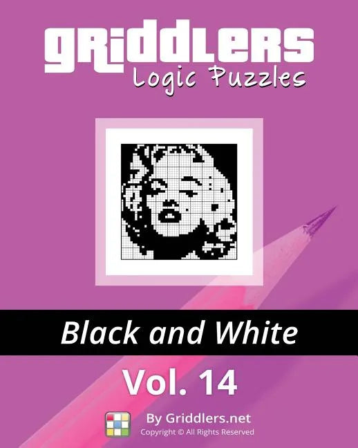 Griddlers Logic Puzzles: Black and White - Paperback
