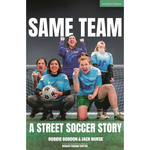 Same Team -- A Street Soccer Story - Paperback