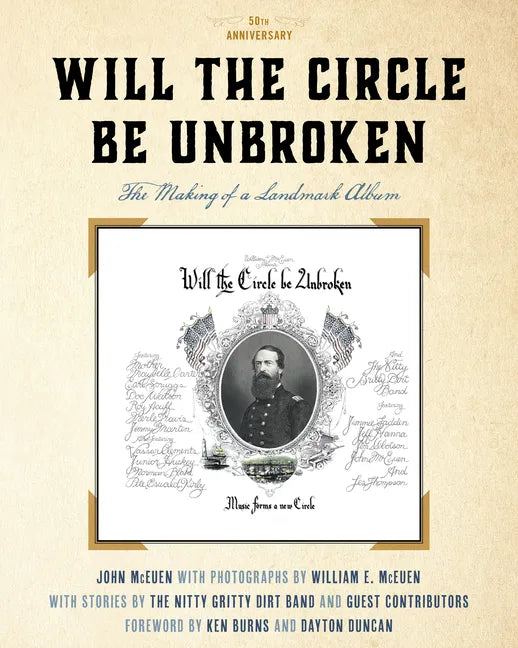 Will the Circle Be Unbroken: The Making of a Landmark Album, 50th Anniversary - Hardcover