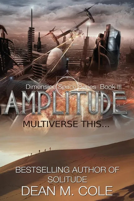 Amplitude: A Post-Apocalyptic Thriller (Dimension Space Book Three) - Paperback
