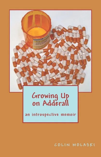 Growing Up on Adderall - Paperback
