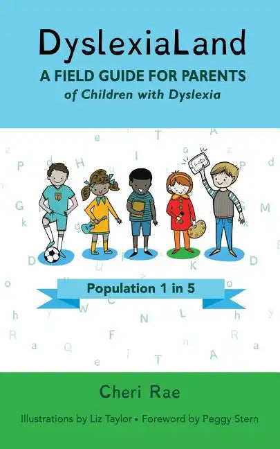 DyslexiaLand: A Field Guide for Parents of Children with Dyslexia - Paperback
