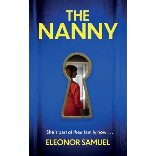 THE NANNY an absolutely breathtaking psychological thriller with a stunning final twist - Paperback