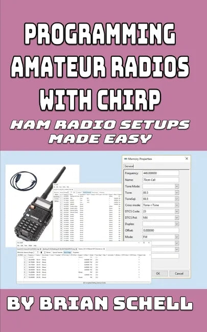Programming Amateur Radios with CHIRP: Ham Radio Setups Made Easy - Paperback