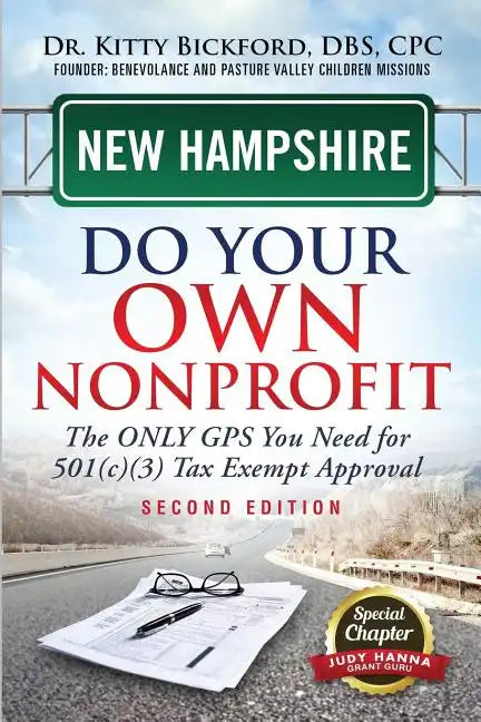 New Hampshire Do Your Own Nonprofit: The Only GPS You Need For 501c3 Tax Exempt Approval - Paperback