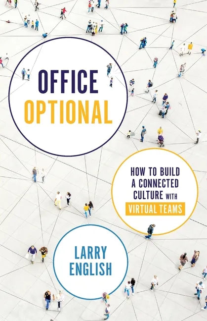 Office Optional: How to Build a Connected Culture with Virtual Teams - Paperback