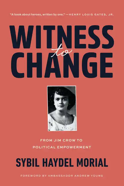 Witness to Change: From Jim Crow to Political Empowerment - Paperback
