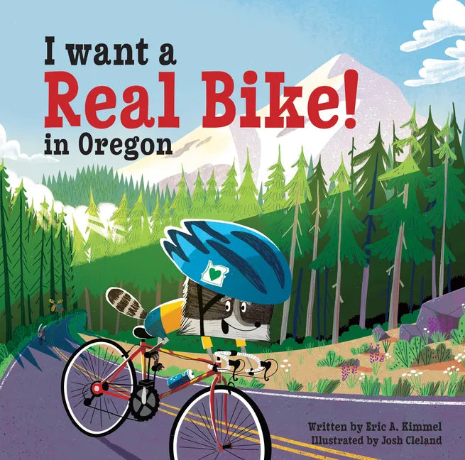I Want a Real Bike in Oregon - Hardcover