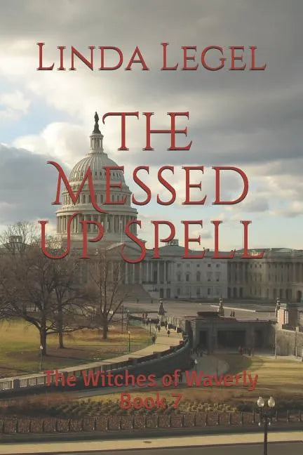 The Messed Up Spell: The Witches of Waverly Book 7 - Paperback