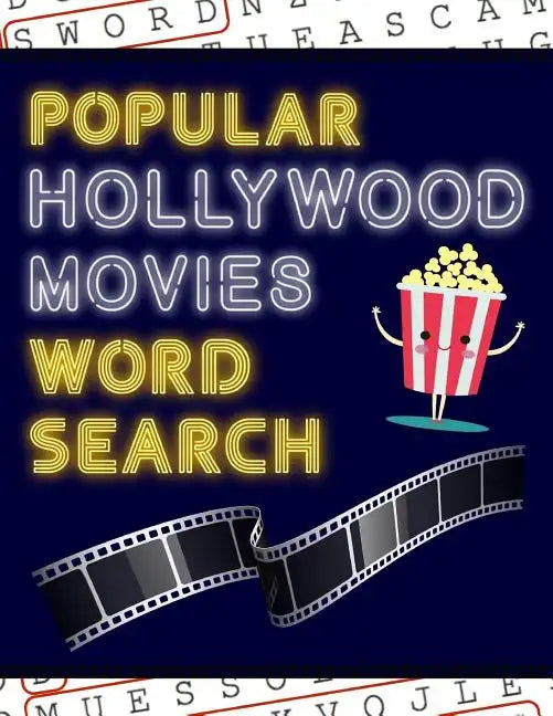 Popular Hollywood Movies Word Search: 50+ Film Puzzles With Movie Pictures Have Fun Solving These Large-Print Word Find Puzzles! - Paperback