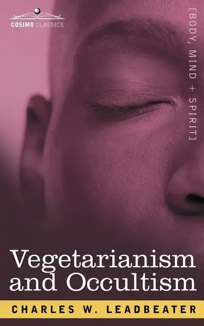 Vegetarianism and Occultism - Paperback