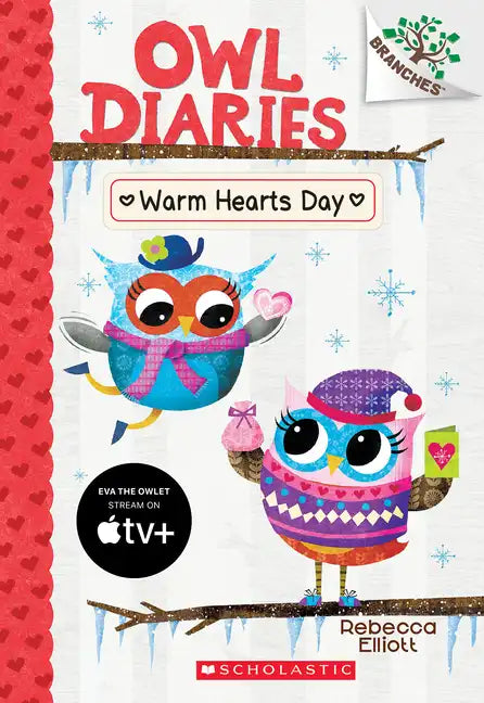 Warm Hearts Day: A Branches Book (Owl Diaries #5): Volume 5 - Paperback