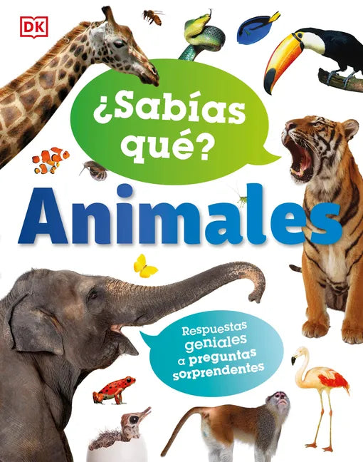 ¿Sabías Qué? Animales (Did You Know? Animals): Respuestas Geniales a Preguntas Sorprendentes - Hardcover