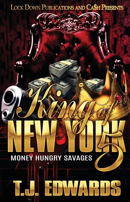 King of New York 5: Money Hungry Savages - Paperback