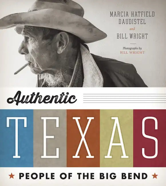 Authentic Texas: People of the Big Bend - Paperback