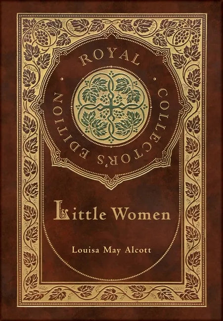 Little Women (Royal Collector's Edition) (Case Laminate Hardcover with Jacket) - Hardcover