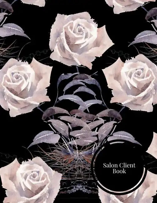 Salon Client Book: Client Data System for Stylist . Including Address Details & Appointment. Information Keeper & Record Log. Paperback ? July 22, 201 - Paperback