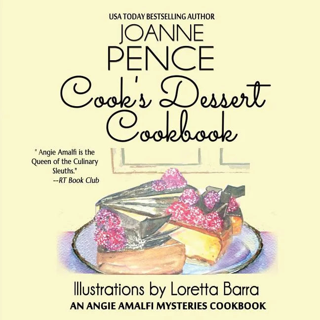 Cook's Dessert Cookbook: An Angie Amalfi Mysteries Cookbook - Paperback