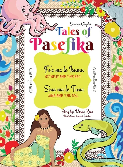 Tales of Pasefika - Octopus and the Rat, Sina and the Eel - Hardcover