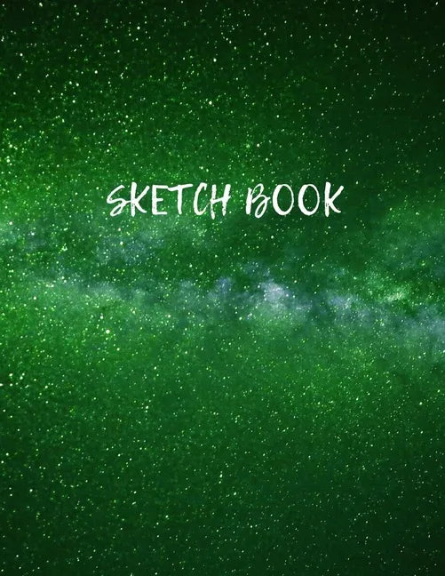 Sketch Book: Space Activity Sketch Book For Kids Notebook For Drawing, Sketching, Painting, Doodling, Writing Sketch Book For Child - Paperback