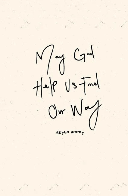 May God Help Us Find Our Way - Paperback