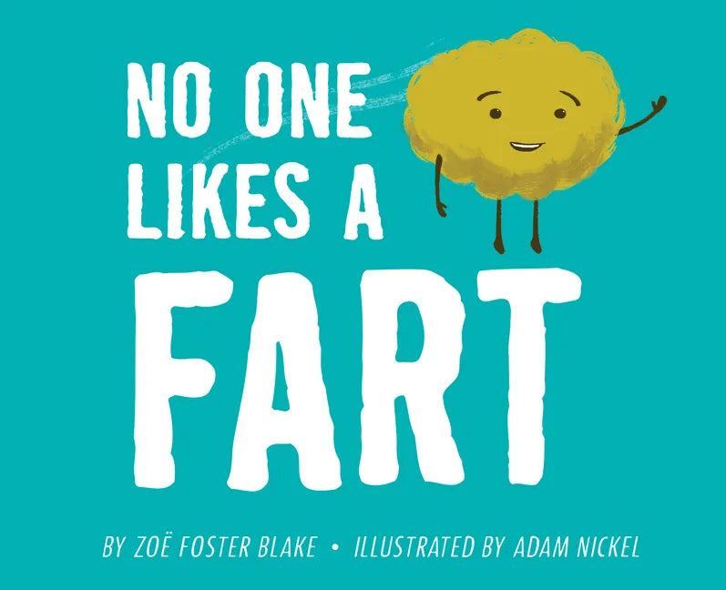 No One Likes a Fart - Hardcover