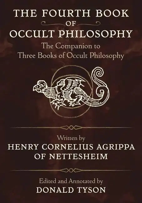 The Fourth Book of Occult Philosophy: The Companion to Three Books of Occult Philosophy - Paperback