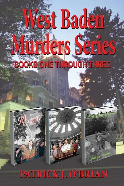 West Baden Murders Series Books One Through Three - Paperback