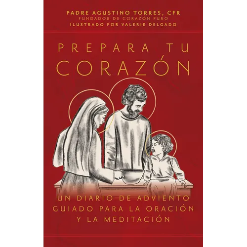 Prepara Tu Corazón: Un Diario de Adviento Guiado Para La Oración Y La Meditación - Paperback