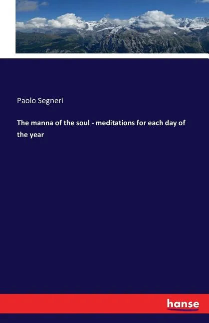 The manna of the soul - meditations for each day of the year - Paperback