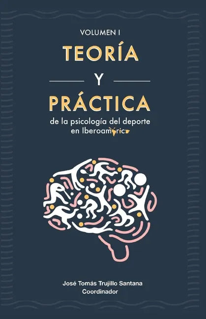 Teoría y práctica de la psicología del deporte en Iberoamérica - Paperback