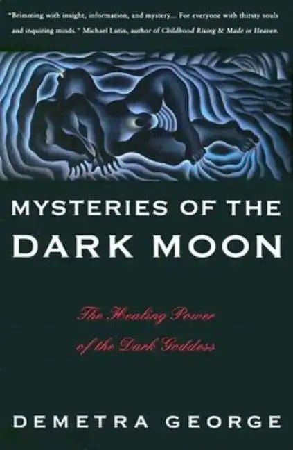 Mysteries of the Dark Moon: The Healing Power of the Dark Goddess - Paperback