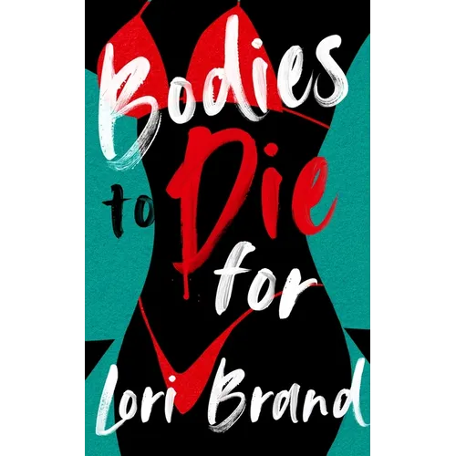 Bodies to Die for - Hardcover