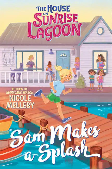 The House on Sunrise Lagoon: Sam Makes a Splash - Paperback