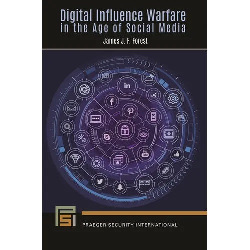 Digital Influence Warfare in the Age of Social Media - Paperback