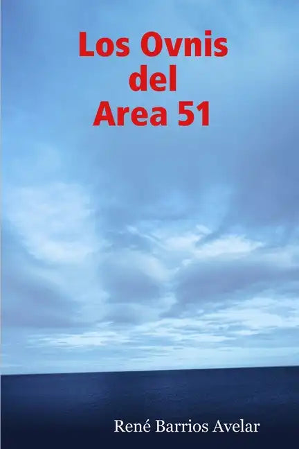 Los Ovnis del Area 51 - Paperback