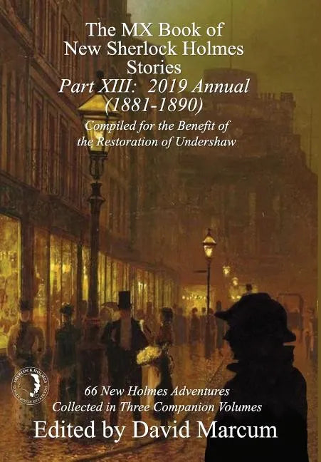 The MX Book of New Sherlock Holmes Stories - Part XIII: 2019 Annual (1881-1890) - Hardcover