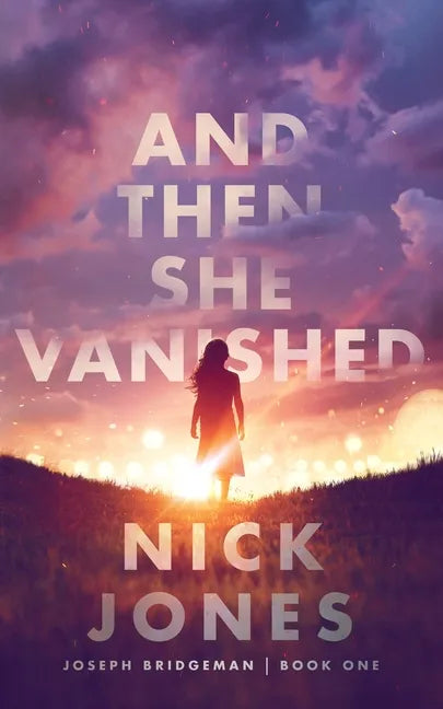 And Then She Vanished - Hardcover