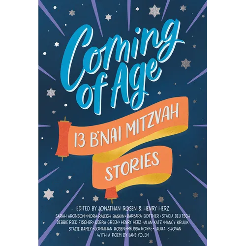 Coming of Age: 13 B'nai Mitzvah Stories - Paperback