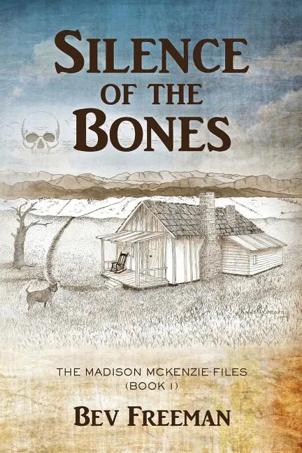 Silence of the Bones: The Madison McKenzie Files (Book 1) - Paperback
