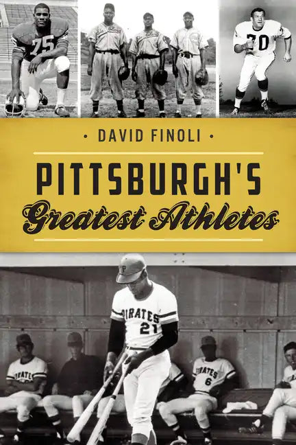 Pittsburgh's Greatest Athletes - Paperback