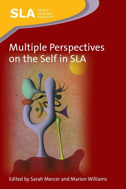 Multiple Perspectives on the Self in SLA - Paperback