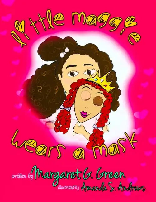 Little Maggie Wears A Mask - Paperback
