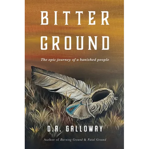 Bitter Ground: The epic journey of a banished people - Paperback