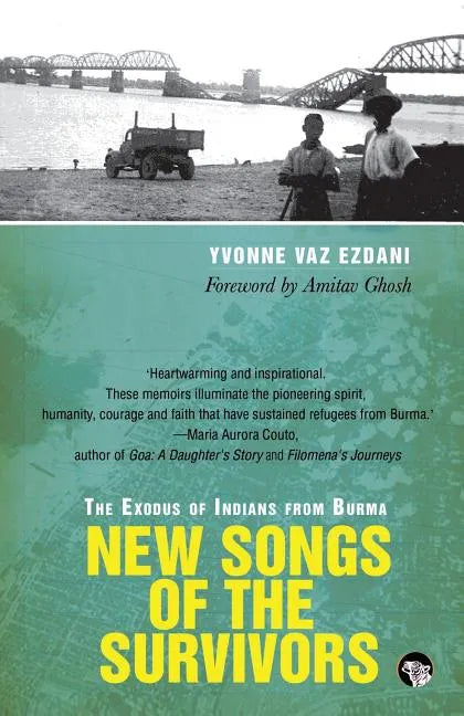 New Songs of the Survivors: The Exodus of Indians from Burma - Paperback