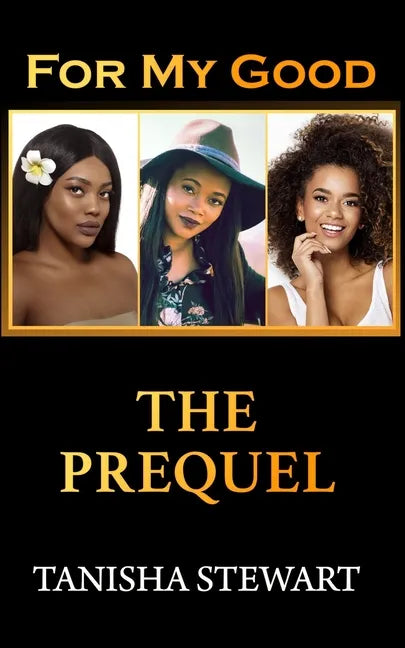 For My Good: The Prequel - Paperback