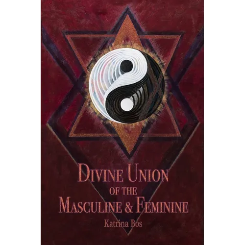 Divine Union of the Masculine & Feminine - Paperback