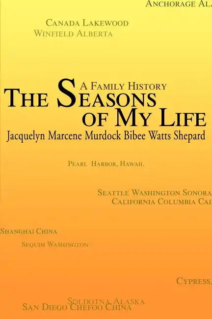 The Seasons of My Life: A Family History - Paperback