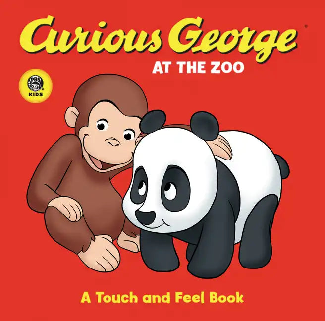 Curious George at the Zoo Touch-And-Feel Board Book - Board Book