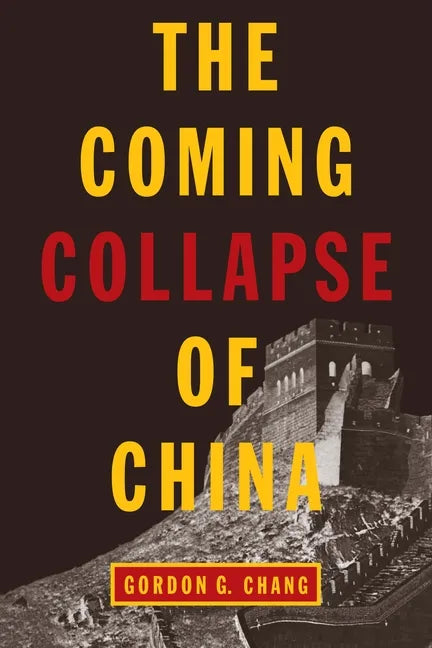The Coming Collapse of China - Paperback
